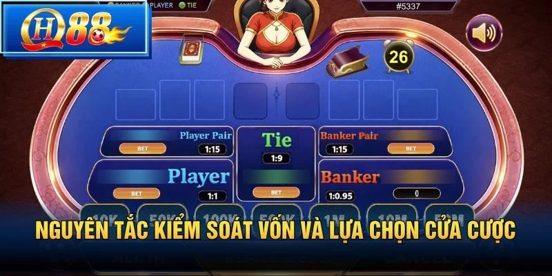 Nguyên tắc kiểm soát vốn và lựa chọn cửa cược