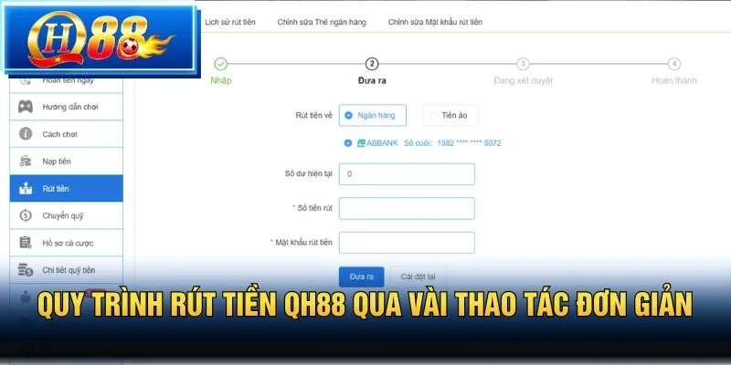 Quy trình rút tiền QH88 qua vài thao tác đơn giản